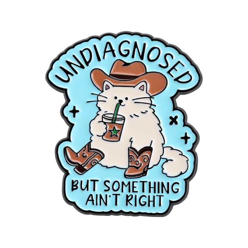Undiagnosed but Something Ain't Right Enamel Pins Cowboy Cat Brooches Lapel Badges Cute Cartoon Animal Jewelry Gift for Friends