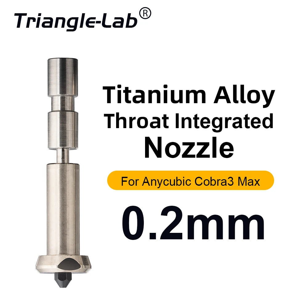 Trianglelab One-piece Nozzles For Anycubic Cobra3 Max Titanium Alloy Throat Integrated Nozzle 0.2/0.4/0.6/0.8mm For Cobra 3 Max