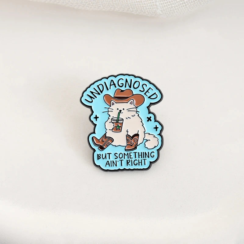 Undiagnosed but Something Ain't Right Enamel Pins Cowboy Cat Brooches Lapel Badges Cute Cartoon Animal Jewelry Gift for Friends